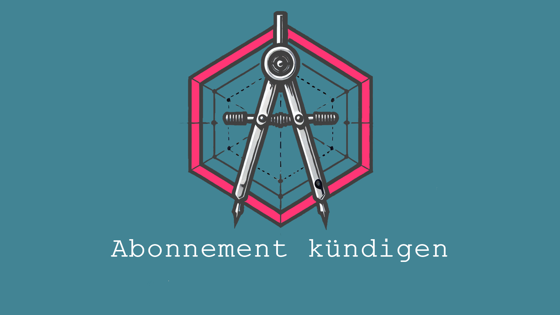 Diese Option ermöglicht es Ihnen, Ihr Abonnement zu kündigen.